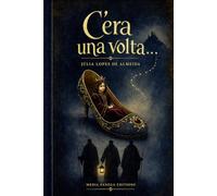 C'era una volta...