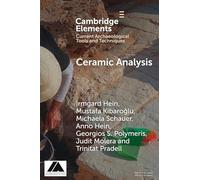 Ceramic Analysis: Laboratory Methods (Elements in Current Archaeological Tools and Techniques)