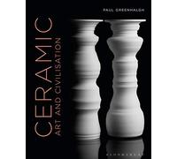 Ceramic, Art and Civilisation: Art and Civilization