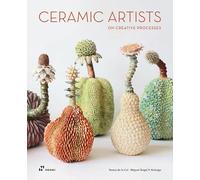 Ceramic Artists on Creative Processes (How Ideas Are Born)