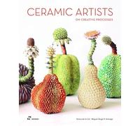 Ceramic Artists on Creative Processes (How Ideas Are Born)