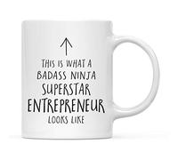 Ceramic Coffee Mug This is What A Badass Ninja Superstar Entrepreneur Looks Like Humous Coffee Cup Classic Tea Cups for Anniversary Festive Hot Brew