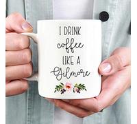 Ceramic Funny Coffee Mug Gilmore Girls Mug, I Drink Coffee Like A Gilmore Funny Mug 11 Oz