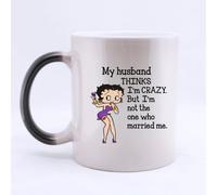 Ceramic Morphing Mug With Funny Design Sexy Cartoon Lady "My husband think I'm crazy but I'm not the one who married me ¡!" Heat Color Changing Mug Magic Coffee/Tea Mug (11 Oz) Unique Gift Idea
