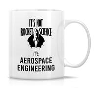 Ceramic Mug Aerospace Engineer Gift Engineering Not Rocket Science | Coffee Cups Unique Porcelain Mug Durable Tea Cup for Office, Christmas, Anniversary Celebration, 330ml