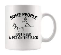 Ceramic Mug Some People Just Need A Pat On The Back Sarcastic 330Ml | Ceramic Mug Anti-Slip Eco-Friendly Bone China Mugs For Daily Office Wedding Ceramics Cup