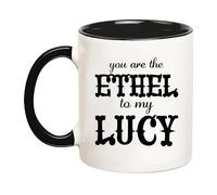 Ceramic Mug You are The Ethel to My Lucy Ceramics Cup 330Ml | Ceramic Mug Anti-Slip Eco-Friendly Coffee Mug For Office Daily Wedding Ceramics Coffee Mugs