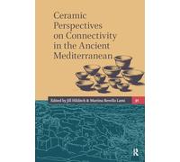 Ceramic Perspectives on Connectivity in the Ancient Mediterranean (Amsterdam Archaeological Studies)