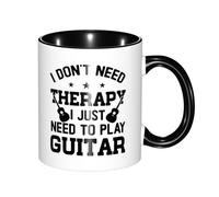 Ceramic Tea Cup I Don't Need Therapy I Just Need to Play Guitar Exquisite Art Gifts Coffee Mug Novelty Family Print Mug 11Oz