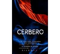 CERBERO: La Lealtad Forjada en Sombras (Mitología Griega)