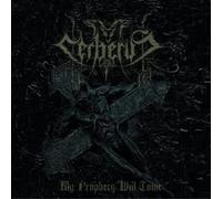 Cerberus - My Prophecy Will Come - CD - Limited Digipak