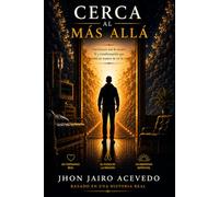 Cerca al Más Allá: La noche que aprendí el verdadero valor de estar vivo