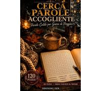 Cerca Parole Accogliente: Parole Calde per Giorni di Pioggia - 120 Puzzle Rilassanti per Adulti e Anziani (Edizione Large Print 6×9): Caratteri Extra ... • Ideale per Relax, Memoria e Concentrazione