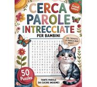 Cerca Parole Intrecciate Per Bambini: Giochi Stimolanti Per Piccoli Esploratori