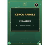 Cerca parole per anziani: divertimento ad ogni eta'