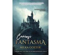 Cercasi fantasma - La saga: vol. 1 e vol. 2 (La versione di Cornelia)