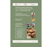 Cereali antichi, legumi e uova - la trinità della terra: Percorsi di Elettro-Nutrizione Vol. 3: Cereali antichi, legumi e uova - la trinità della terra