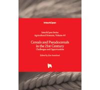 Cereals and Pseudocereals in the 21st Century - Challenges and Opportunities (Agricultural Sciences)