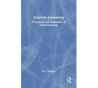 Cerebral Asymmetry: Perception and Expression of Facial Emotions