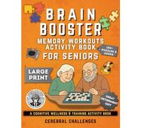 Cerebral Challenges Brain Booster Memory Workouts for Seniors:: 150 Nostalgic History, Entertainment & Neuro-friendly Large Print Puzzles | A ... Activity Book. (Great Retirement Gift)