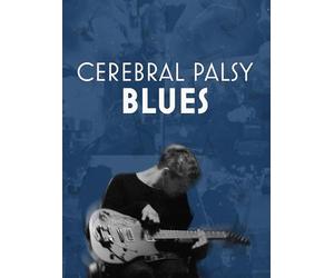 Cerebral Palsy Blues