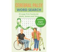 Cerebral Palsy Word Search | 55 Large print puzzles for Adults, Seniors and Teens | 6x9inches | solutions included: Empowering Word Searches for Relaxation, Focus, Anxiety Relief & Cognitive Strength