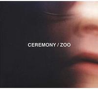 Ceremony - Zoo [VINYL]