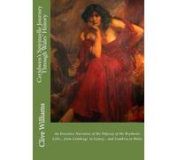 Ceridwen's Spirituelle Journey Through Wales' History: An Evocative Narrative of the Odyssey of the Brythonic Celts... from Combrogi to Cymry... and from Cambria to Wales