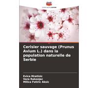 Cerisier sauvage (Prunus Avium L.) dans la population naturelle de Serbie