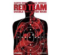 Cermak, Craig - Garth Ennis' Red Team Volume 2: Double Tap, Center Mass (GARTH ENNIS RED TEAM TP)