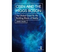 CERN and the Higgs Boson: The Global Quest for the Building Blocks of Reality (Hot Science)