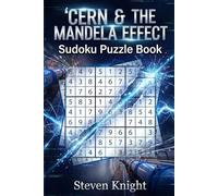 CERN & THE MANDELA EFFECT: Sudoku Puzzle Book (Knight Chronicles)