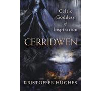 Cerridwen: Celtic Goddess of Inspiration
