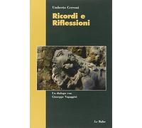 Cerroni Umberto - Ricordi E Riflessioni