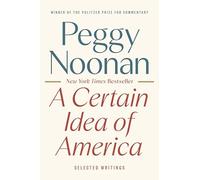 Certain Idea of America, A: Selected Writings