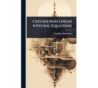 Certain Non-linear Integral Equations