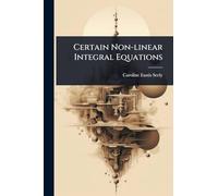 Certain Non-linear Integral Equations