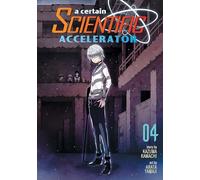 Certain Scientific Accelerator Vol. 4, A (A Certain Scientific Accelerator)