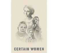 Certain Women [Criterion] (Blu-ray)