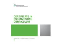 Certificate in ESG Investing Curriculum: ESG Investing Official Training Manual