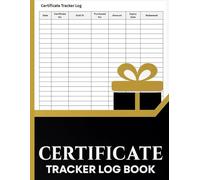 Certificate Tracker Log Book: A Multipurpose Journal to Track Certificates, Vouchers, Gift Records | Great for Retail Stores and Small Businesses