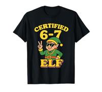 Certified 6-7 Elf Funny Christmas Meme Outfit T-Shirt