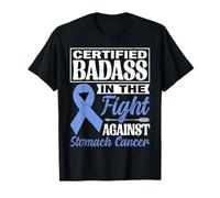 Certified Badass in Fight Against Stomach Cancer Awareness T-Shirt
