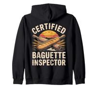 Certified Baguette Inspector French Bread Zip Hoodie
