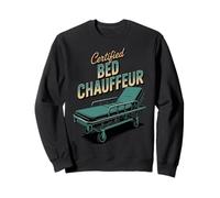 Certified Bed Chauffer Medical Transfer Patient Transport Sweatshirt