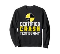 Certified Crash Test Dummy Funny Injured Car Crash Graphic Sweatshirt