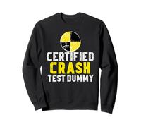 Certified Crash Test Dummy Funny Injured Car Crash Graphic Sweatshirt