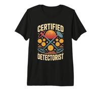 Certified Detectorist Coin Hunting Treasure Seeker Premium T-Shirt
