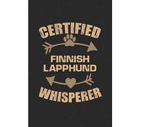 Certified Finnish Lapphund Whisperer: Cool Lined Journal, Diary and Gift for a Man, Woman, Girl or Boy Who Really Loves Their Dog