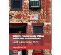 Certified Fire Protection Specialist CFPS Exam Unofficial Review Questions and Answers